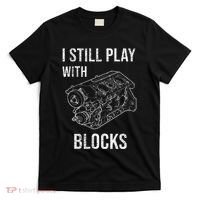 I Still Play With Blocks T-Shirt thumb 0