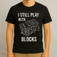 I Still Play With Blocks T-Shirt thumb 3