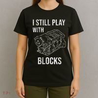 I Still Play With Blocks T-Shirt thumb 4