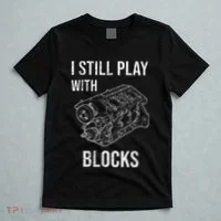 I Still Play With Blocks T-Shirt thumb 5