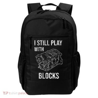 I Still Play With Blocks Backpack