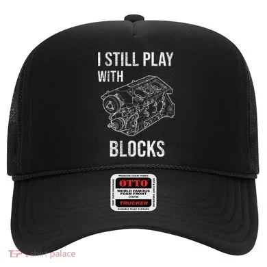 I Still Play With Blocks Hat