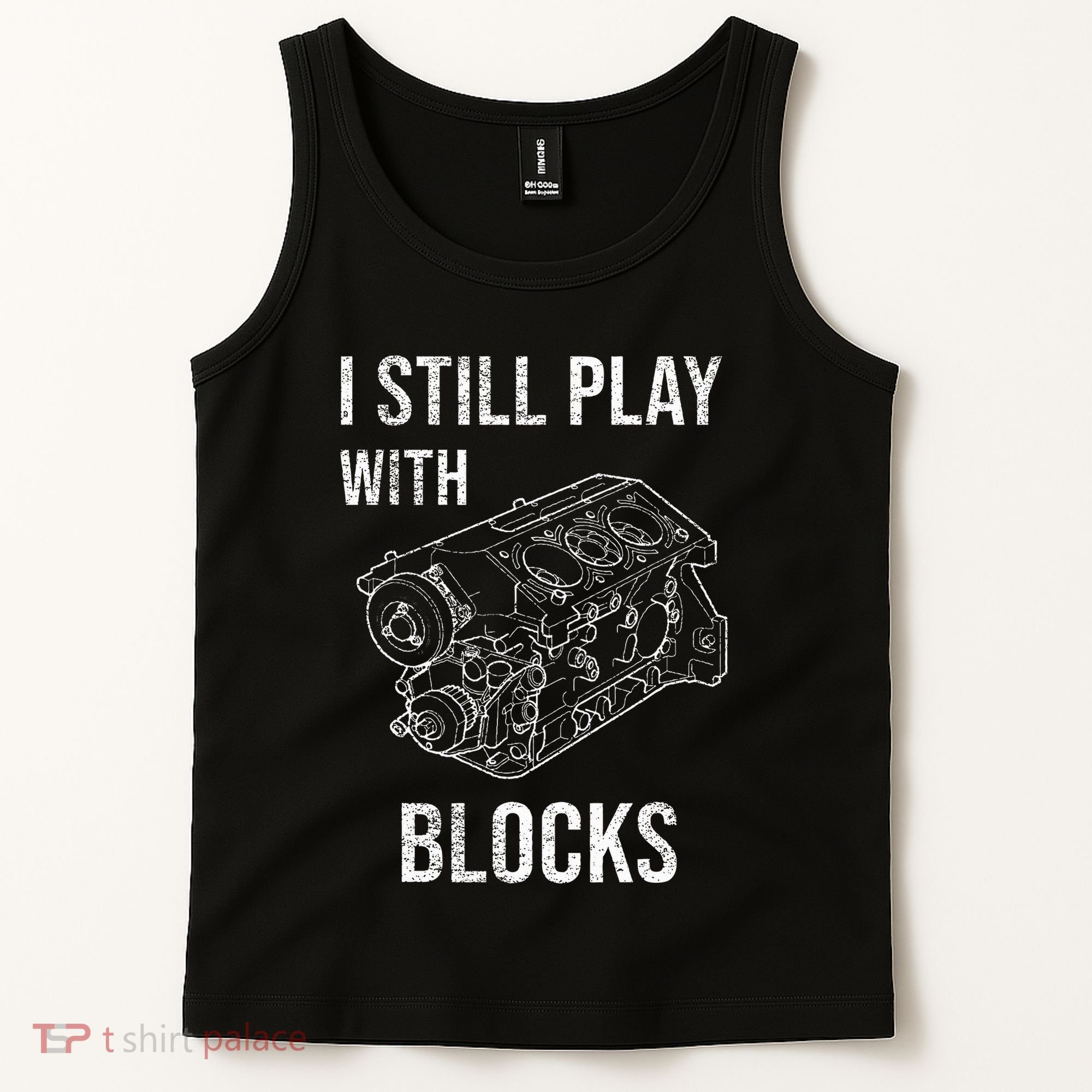 I Still Play With Blocks Tank Top