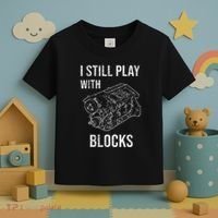 I Still Play With Blocks Toddler T-Shirt thumb 3
