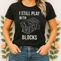 I Still Play With Blocks Women's T-Shirt thumb 2