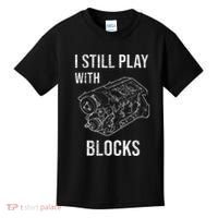 I Still Play With Blocks Kids T-Shirt thumb 0