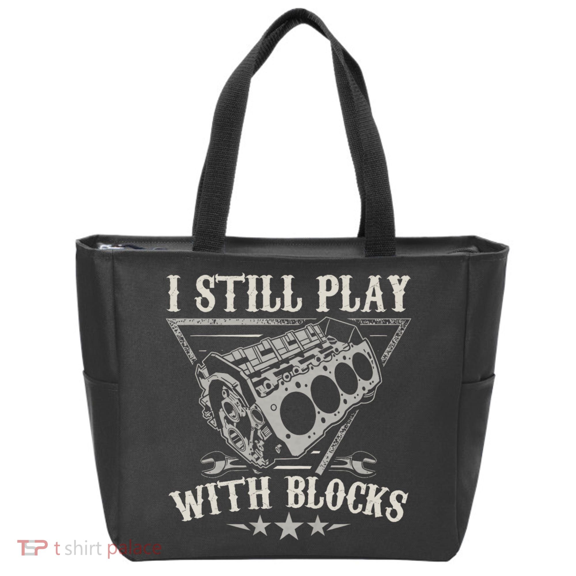 I Still Play With Blocks Car Mechanic Motor Engine Tote Bag