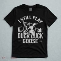 I Still Play Duck Goose Waterfowl Hunting Gear T-Shirt thumb 5