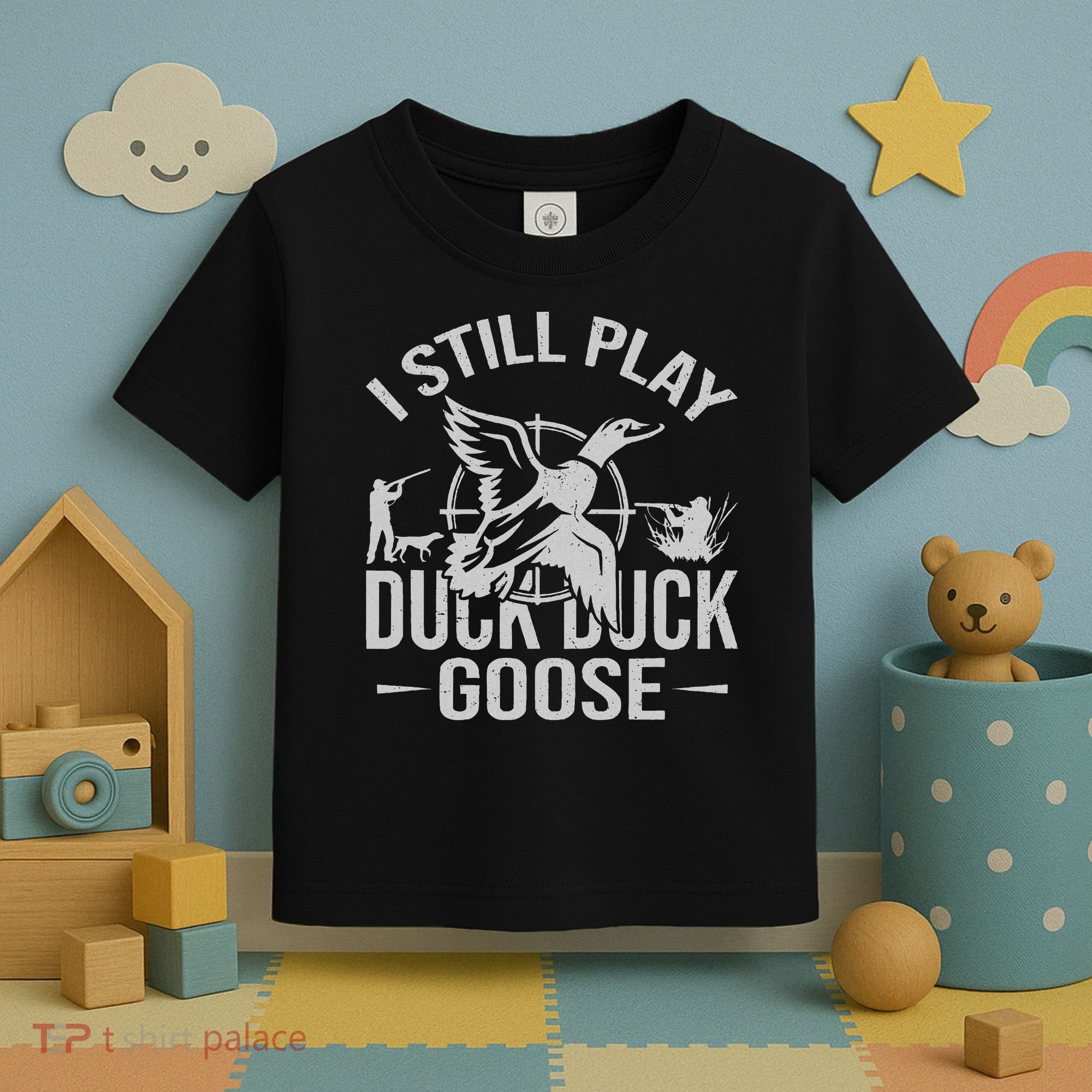 I Still Play Duck Goose Waterfowl Hunting Gear Toddler T-Shirt