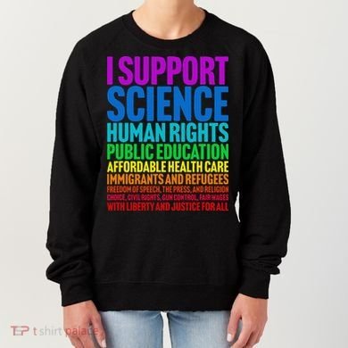 I Support Progressive Liberal Democratic Causes Women's Sweatshirt