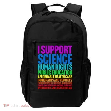 I Support Progressive Liberal Democratic Causes Backpack