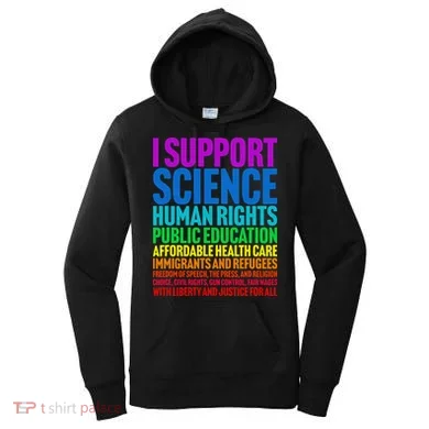 I Support Progressive Liberal Democratic Causes Women's Hoodie