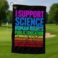 I Support Progressive Liberal Democratic Causes Golf Towel thumb 1