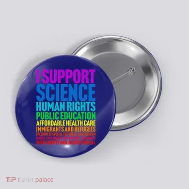 I Support Progressive Liberal Democratic Causes Button