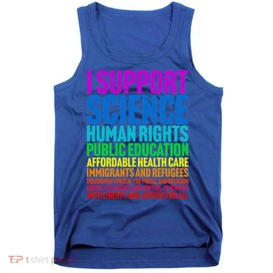 I Support Progressive Liberal Democratic Causes Tank Top