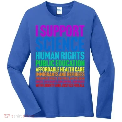 I Support Progressive Liberal Democratic Causes Women's Long Sleeve Shirt