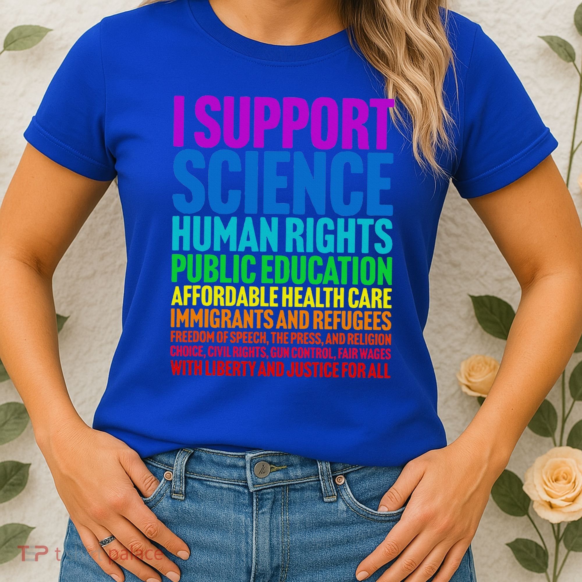 I Support Progressive Liberal Democratic Causes Women's T-Shirt