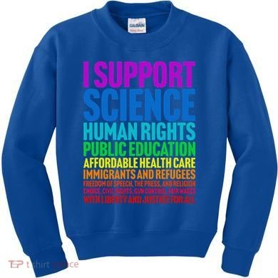 I Support Progressive Liberal Democratic Causes Kids Sweatshirt