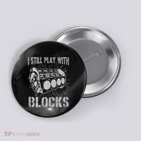 I Still Play With Blocks Funny Car Mechanic Car Engine Button thumb 0
