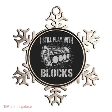 I Still Play With Blocks Funny Car Mechanic Car Engine Ornament