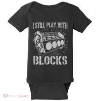 I Still Play With Blocks Funny Car Mechanic Car Engine Baby Bodysuit thumb 0