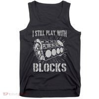 I Still Play With Blocks Funny Car Mechanic Car Engine Tank Top thumb 0
