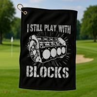 I Still Play With Blocks Funny Car Mechanic Car Engine Golf Towel thumb 1