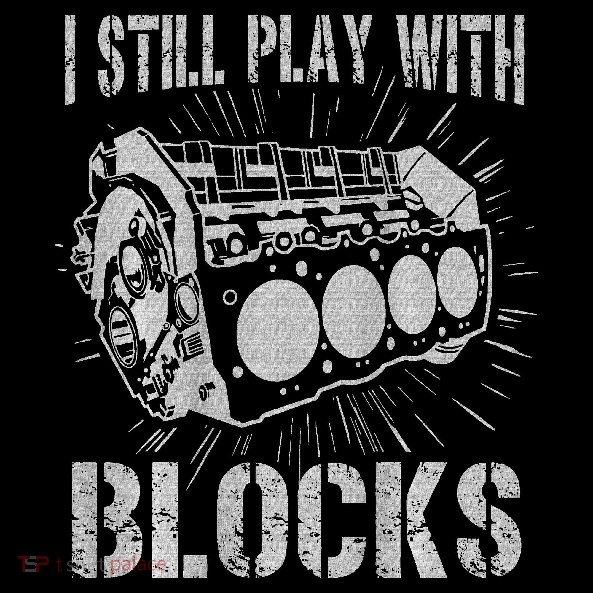 I Still Play With Blocks Funny Car Mechanic Car Engine Kids Long Sleeve Shirt