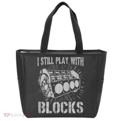 I Still Play With Blocks Funny Car Mechanic Car Engine Tote Bag