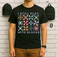 I Still Play With Blocks Quilt Blocks T-Shirt thumb 6