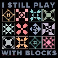 I Still Play With Blocks Quilt Blocks Mousepad thumb 1