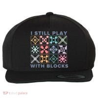 I Still Play With Blocks Quilt Blocks Wool Snapback Cap thumb 0