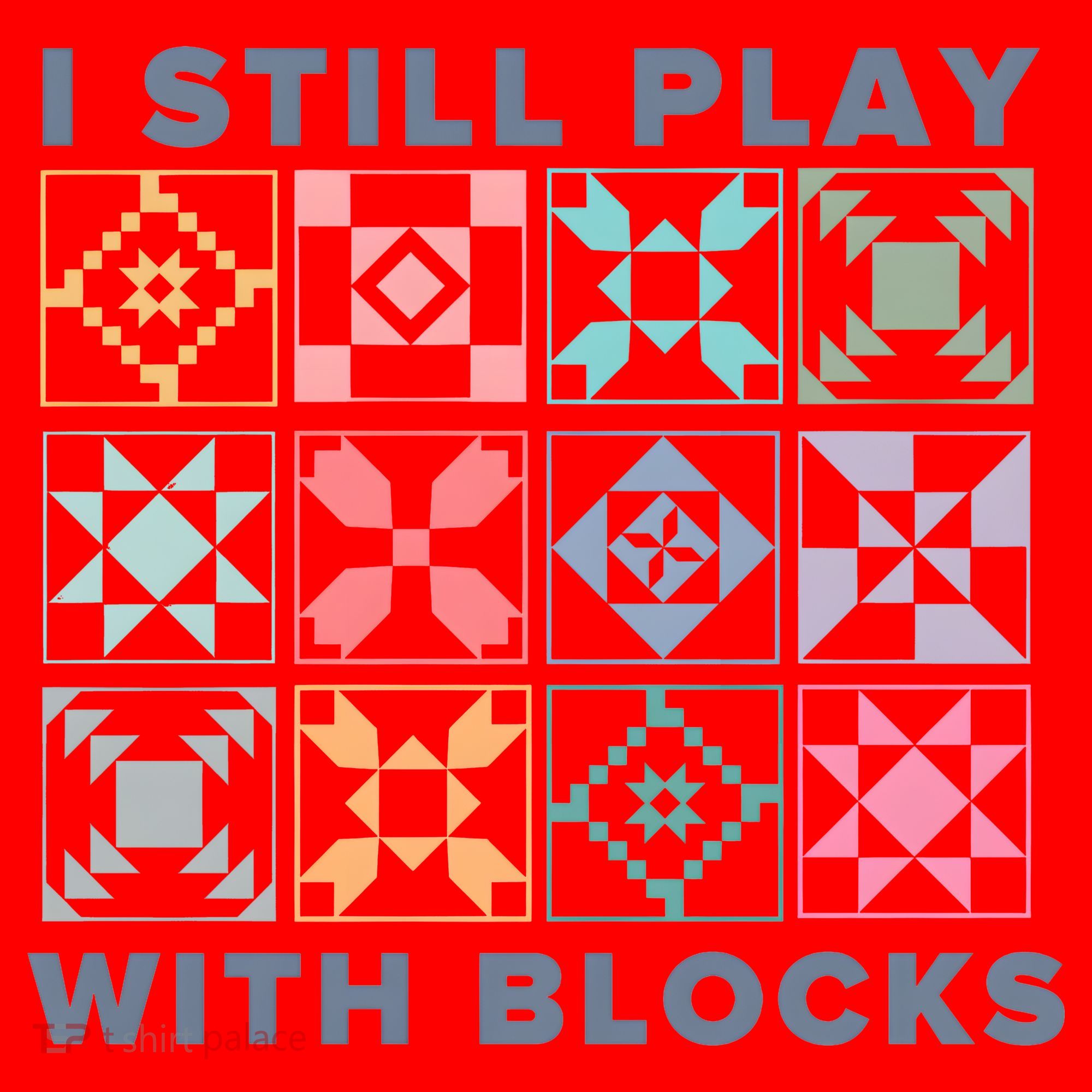 I Still Play With Blocks Quilt Blocks Santa Hat