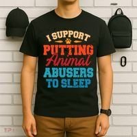 I Support Putting Animal Abusers To Sleep T-Shirt thumb 6