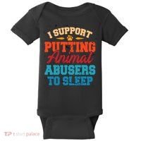 I Support Putting Animal Abusers To Sleep Baby Bodysuit thumb 0