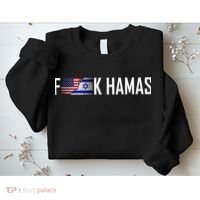 Israel Strong Pray For Israel US Israel Flag Fuck Hamas Sweatshirt thumb 2