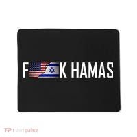 Israel Strong Pray For Israel US Israel Flag Fuck Hamas Mousepad thumb 0