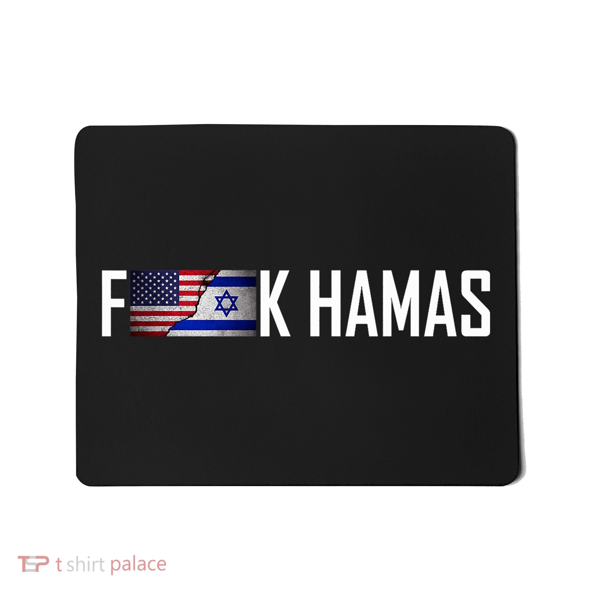 Israel Strong Pray For Israel US Israel Flag Fuck Hamas Mousepad