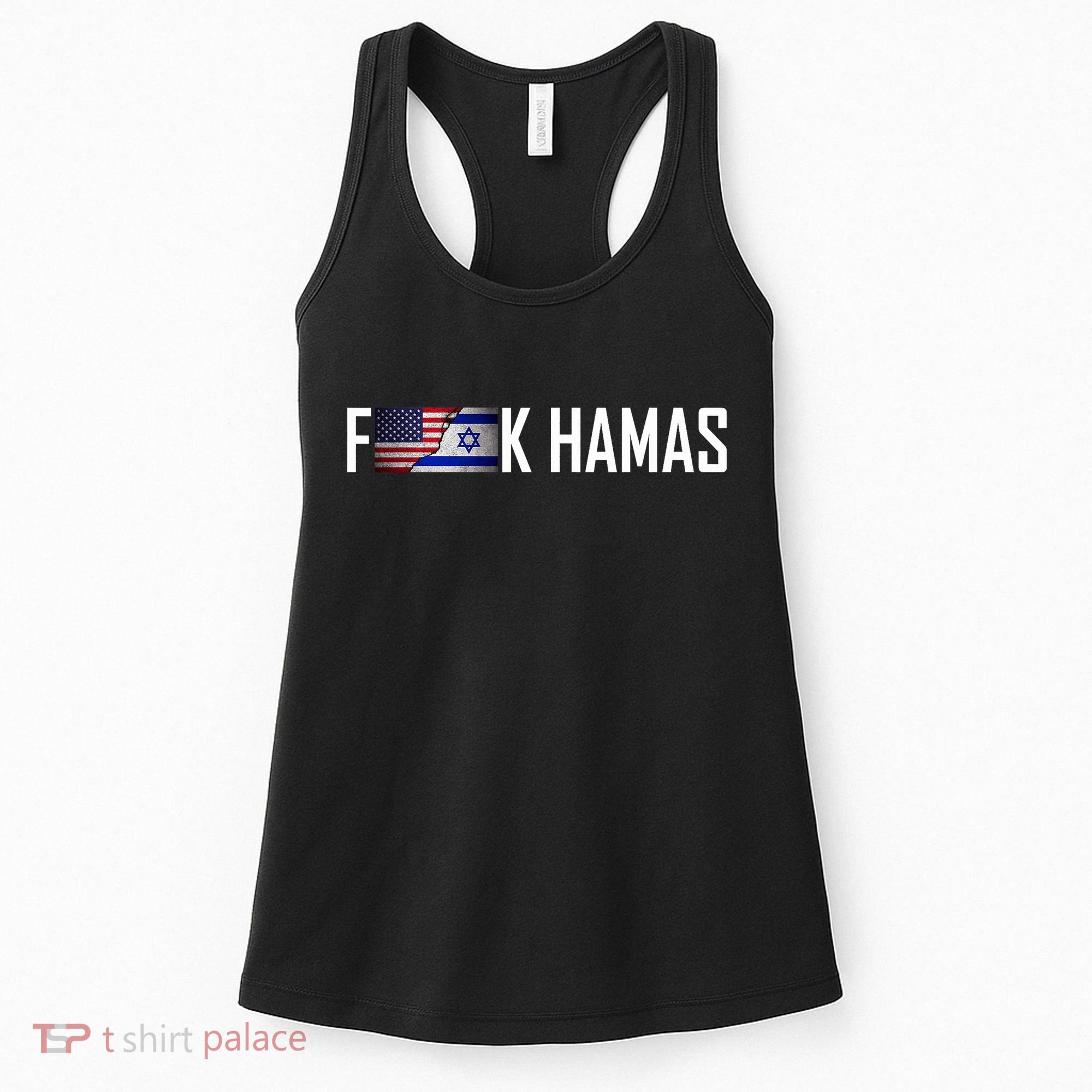 Israel Strong Pray For Israel US Israel Flag Fuck Hamas Women's Tank Top