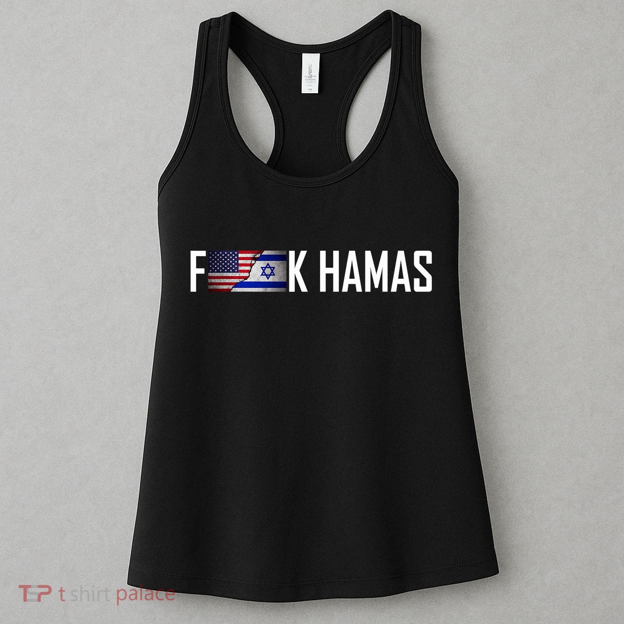 Israel Strong Pray For Israel US Israel Flag Fuck Hamas Women's Tank Top