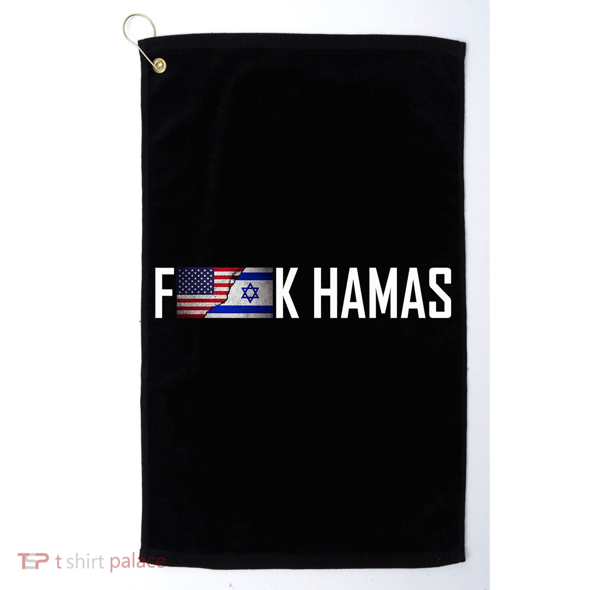 Israel Strong Pray For Israel US Israel Flag Fuck Hamas Golf Towel