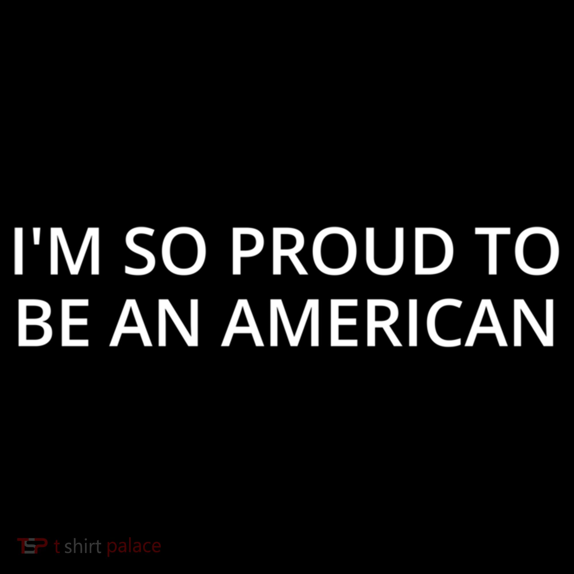 Im So Proud To Be An American Gift Backpack
