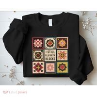 I Still Play With Blocks Quilt Funny Quilting Sewing Sweatshirt thumb 2