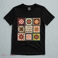 I Still Play With Blocks Quilt Funny Quilting Sewing T-Shirt thumb 5