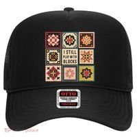 I Still Play With Blocks Quilt Funny Quilting Sewing Hat thumb 0
