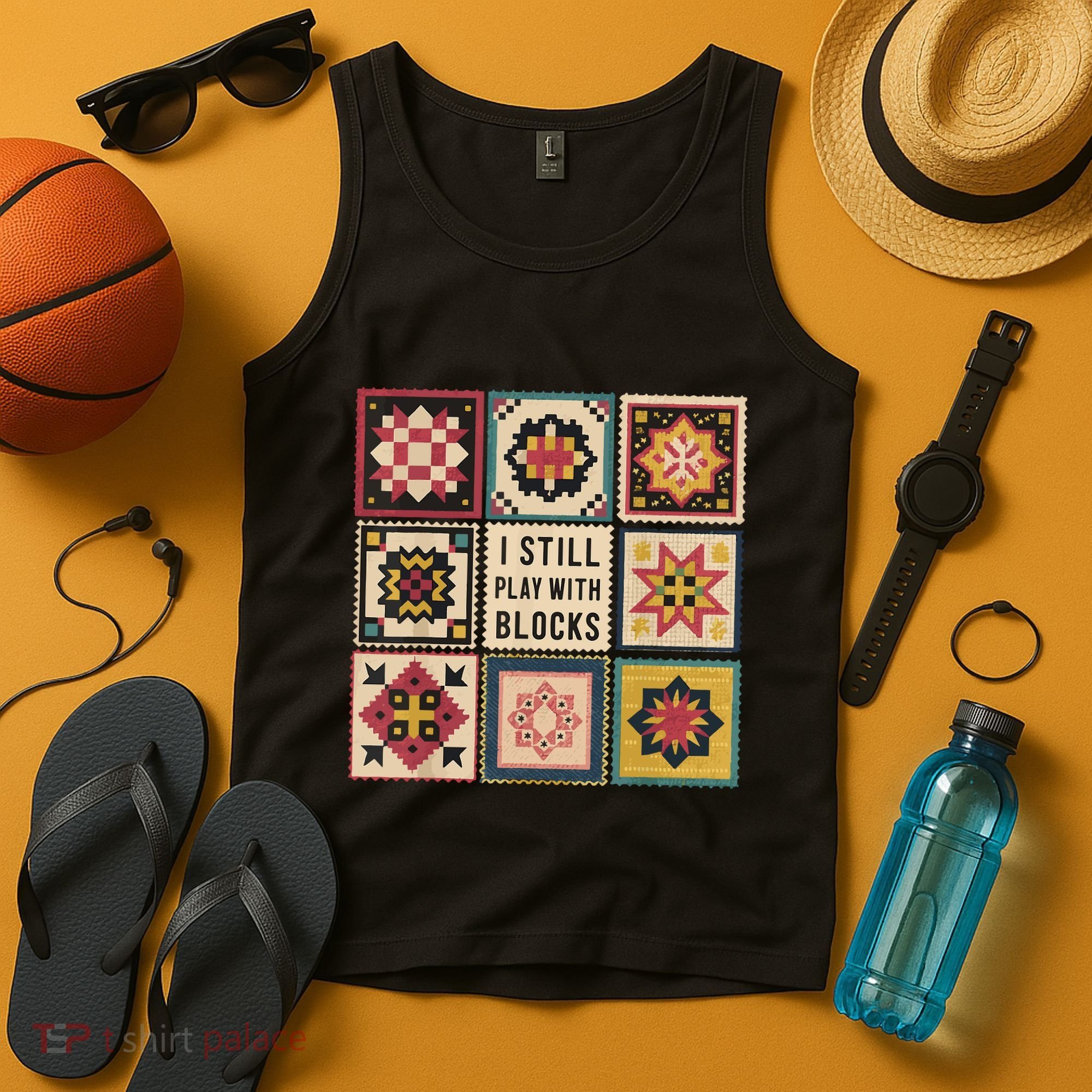 I Still Play With Blocks Quilt Funny Quilting Sewing Tank Top