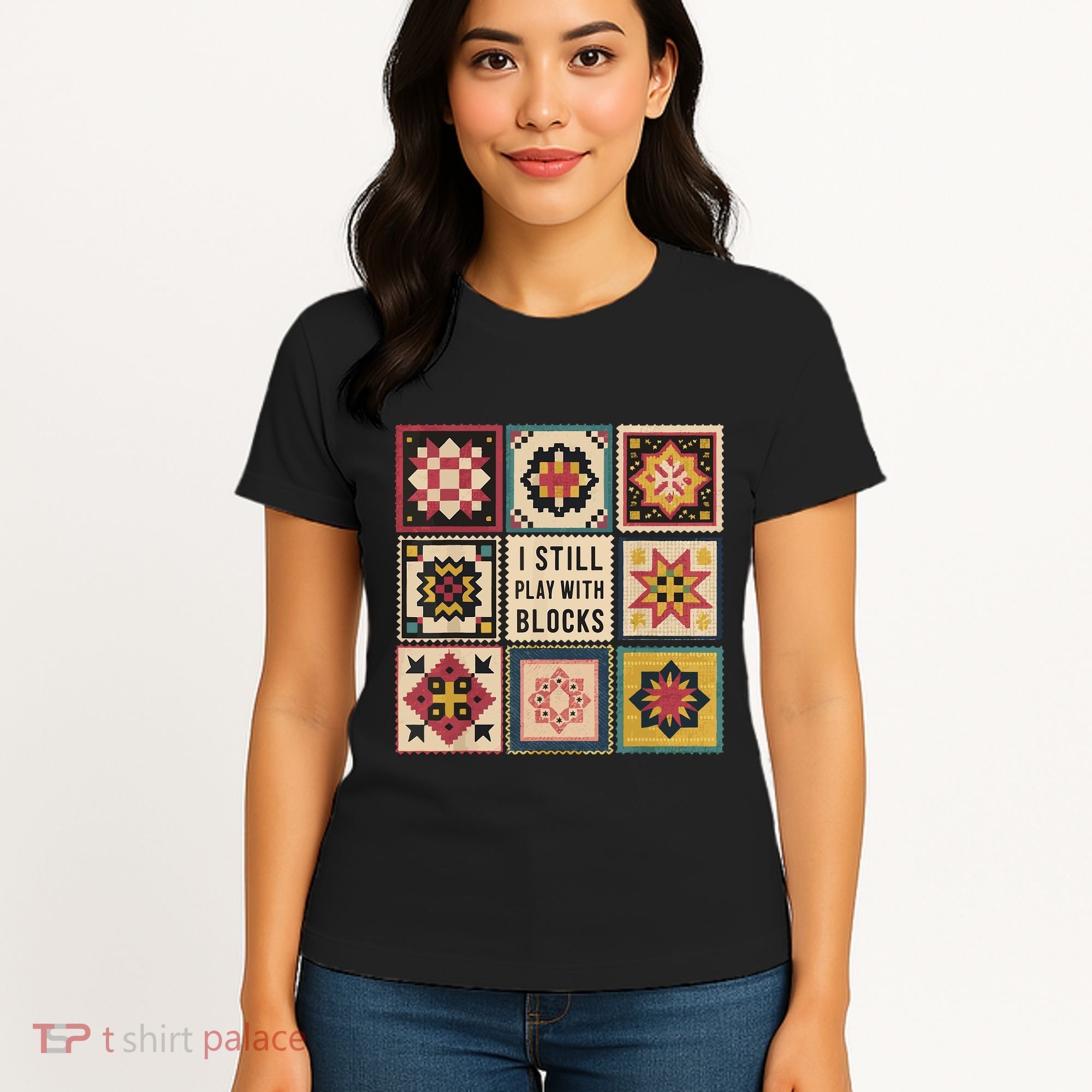 I Still Play With Blocks Quilt Funny Quilting Sewing Women's T-Shirt