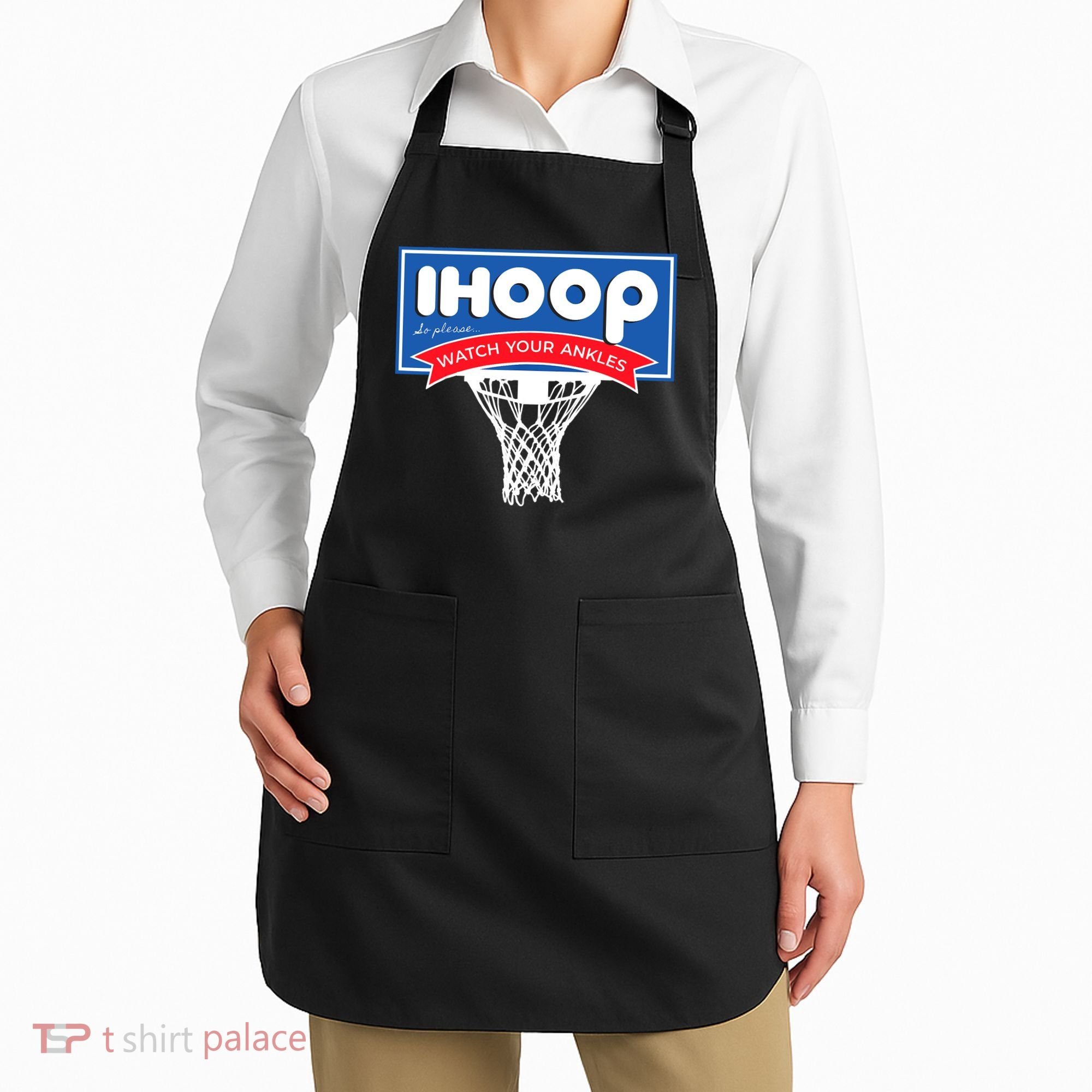IHOOP So Please Watch Your Ankles Funny Basketball Apron