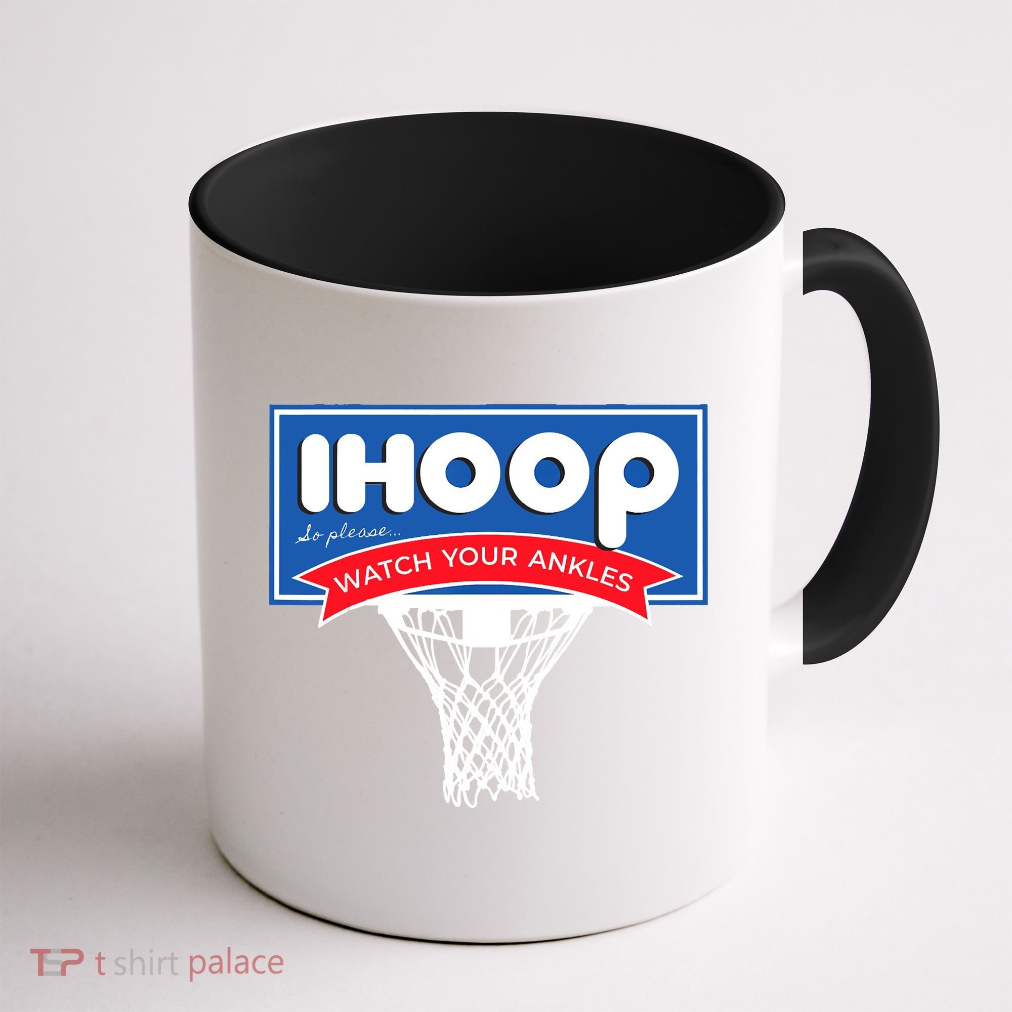 IHOOP So Please Watch Your Ankles Funny Basketball Coffee Mug
