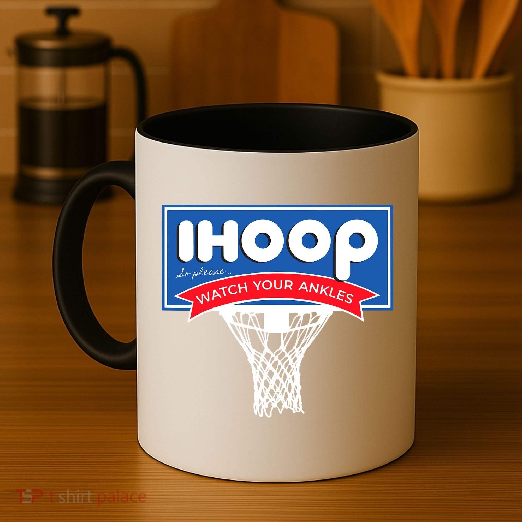 IHOOP So Please Watch Your Ankles Funny Basketball Coffee Mug